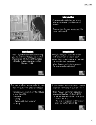 Introduction  A survivor of suicide loss is a person  who lost someone close because of