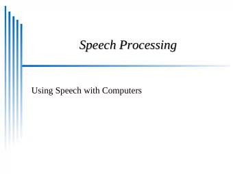 Speech Processing  Speech Processing  Using Speech with Computers  Overview  Overview  Speech vs