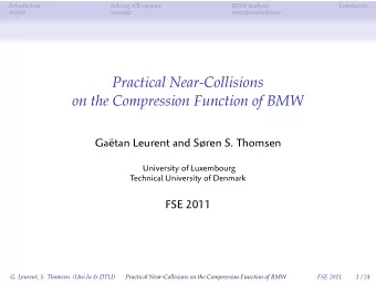 Practical Near-Collisions  on the Compression Function of BMW  Gatan Leurent and Sren S.