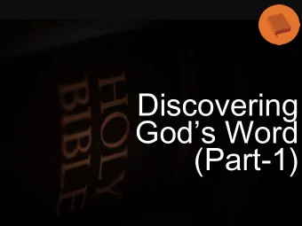Discovering  Gods Word  (Part-1)  Discovering Gods Word  The Inspired Word  (Part-1)  2