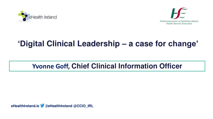 digital clinical leadership a case for change