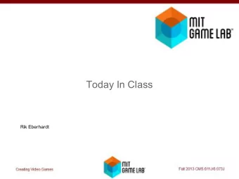 Today In Class  Rik Eberhardt Today In CMS.611 / 6.037 &amp;  SIT IN YOUR TEAMS  Working in