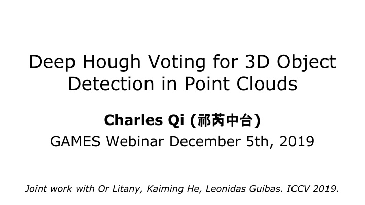 deep hough voting for 3d object detection in point clouds