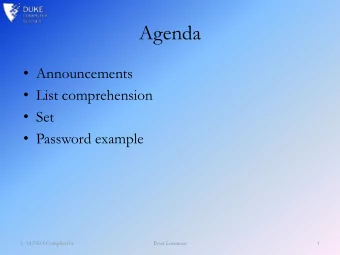 Agenda  Announcements  List comprehension  Set  Password example  1/14/2013 CompSci101