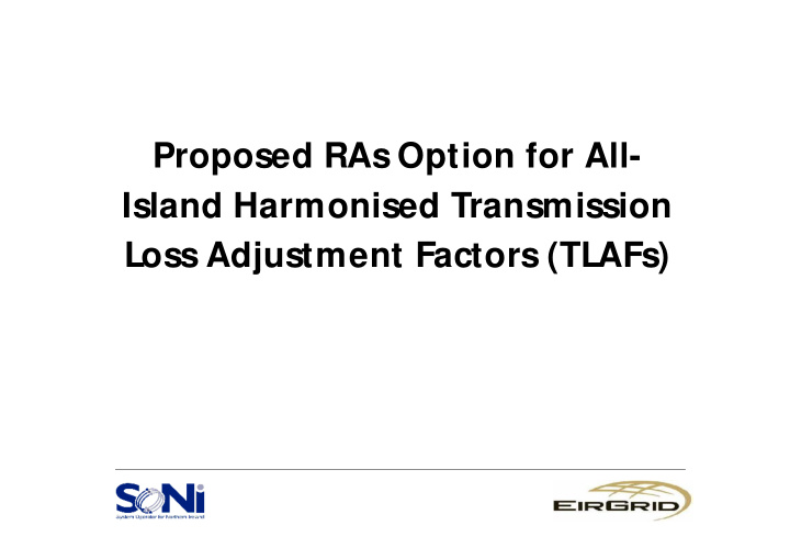 proposed ras option for all island harmonised