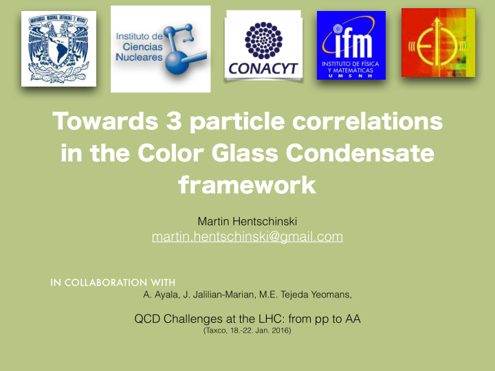 towards 3 particle correlations in the color glass