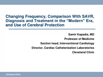 Changing Frequency, Comparison With SAVR,  Diagnosis and Treatment in the Modern Era,  and