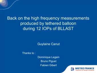 Back on the high frequency measurements  produced by tethered balloon  during 12 IOPs of BLLAST