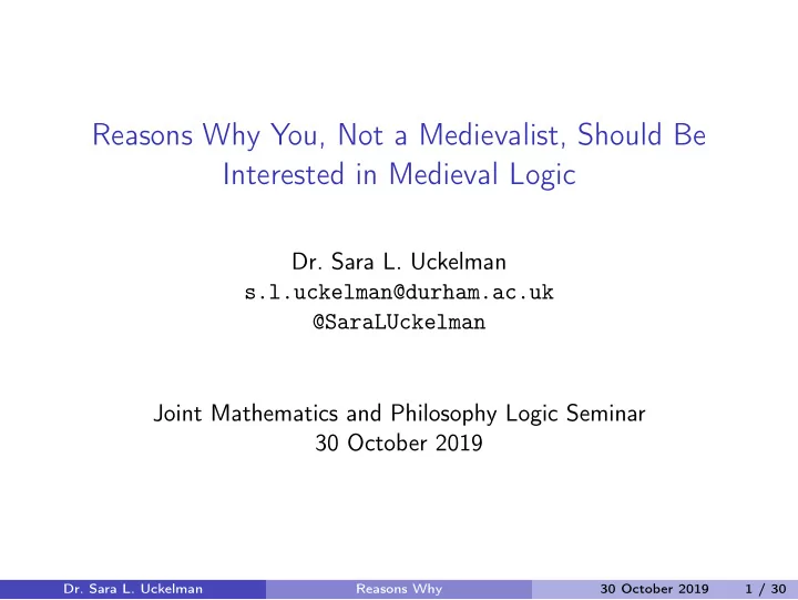 reasons why you not a medievalist should be interested in