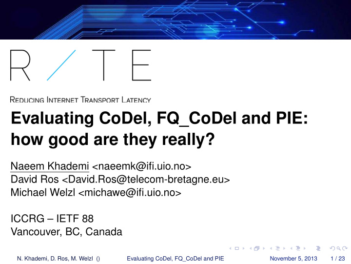 evaluating codel fq codel and pie how good are they really