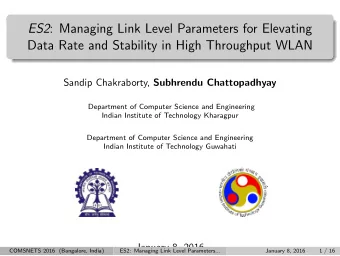 ES2 : Managing Link Level Parameters for Elevating  Data Rate and Stability in High Throughput WLAN