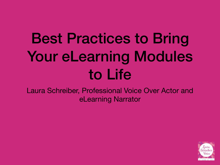 best practices to bring your elearning modules to life