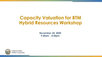 Hybrid Resources Workshop  November 24, 2020  9:30am - 4:30pm  California Public Utilities