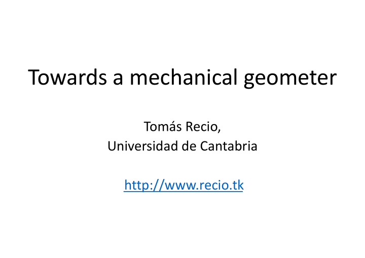 towards a mechanical geometer