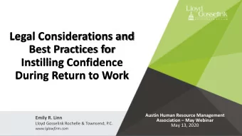 Legal Considerations and  Best Practices for  Instilling Confidence  During Return to Work  Austin