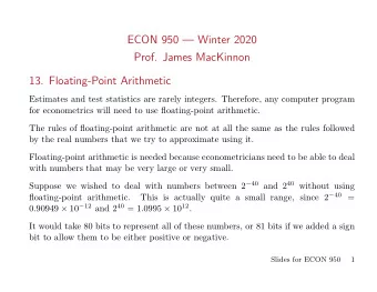 ECON 950  Winter 2020  Prof. James MacKinnon  13. Floating-Point Arithmetic  Estimates and test