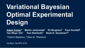 Variational Bayesian  Optimal Experimental  Design Adam Foster  Martin Jankowiak  Eli Bingham