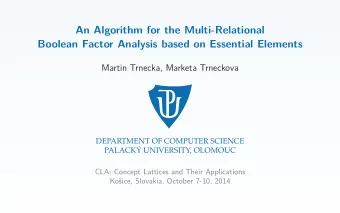 An Algorithm for the Multi-Relational  Boolean Factor Analysis based on Essential Elements  Martin
