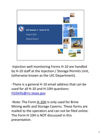 used for all H-10 and H-10H questions:  H10info@rrc.texas.gov  -Note: The Form H-10H is only used