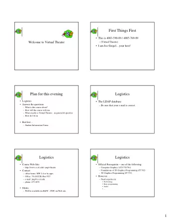 First Things First   This is 4003-590-09 / 4005-769-09  Welcome to Virtual Theatre   (Virtual