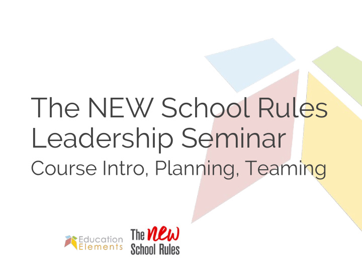 the new school rules leadership seminar