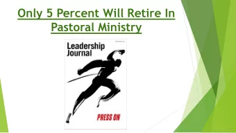 Pastoral Ministry  The Pastor 1. Moral Failure 2. Gifts Do Not Match 3. False Expectations 4.
