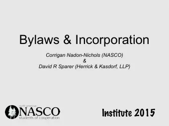 Bylaws &amp; Incorporation  Corrigan Nadon-Nichols (NASCO)  &amp;  David R Sparer (Herrick &amp;