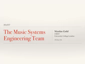 The Music Systems Nicolas Gold  CREST   Engineering Team University College London   19th
