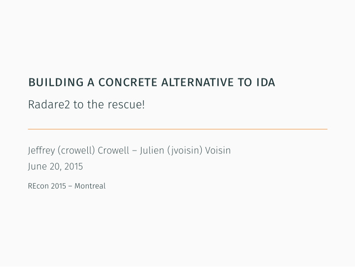 building a concrete alternative to ida