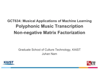 Polyphonic Music Transcription  Non-negative Matrix Factorization  Graduate School of Culture