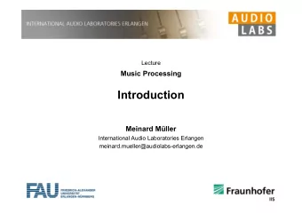 Introduction  Meinard Mller  International Audio Laboratories Erlangen