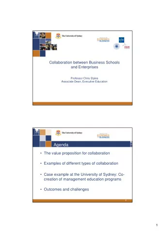 Agenda   The value proposition for collaboration   Examples of different types of