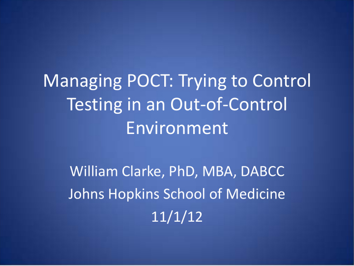 managing poct trying to control testing in an out of