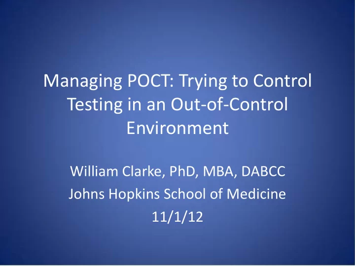 managing poct trying to control testing in an out of