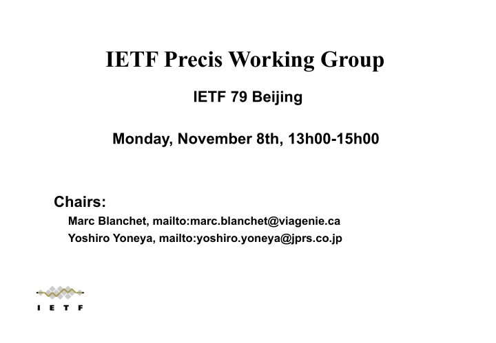 ietf precis working group