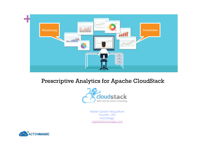 monitoring consolidate prescriptive analytics for apache