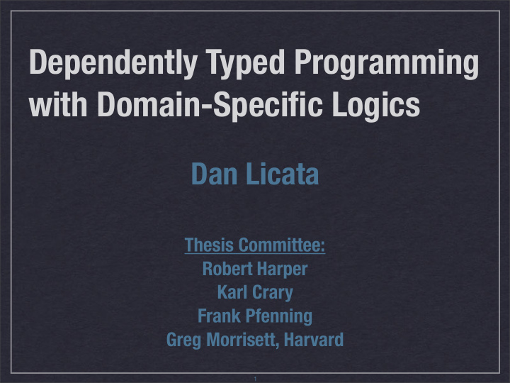 dependently typed programming with domain specific logics