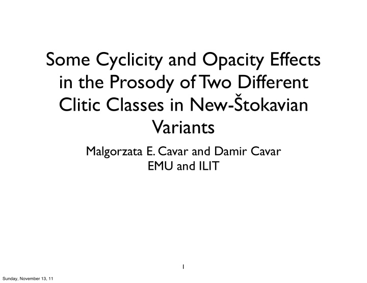 some cyclicity and opacity effects in the prosody of two