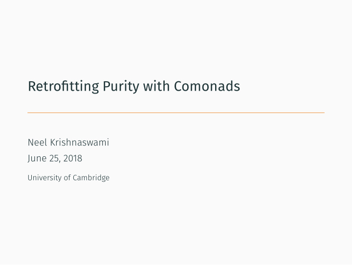 retrofitting purity with comonads