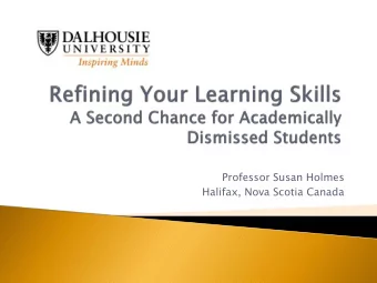 Professor Susan Holmes  Halifax, Nova Scotia Canada  About Dalhousie University  Context for