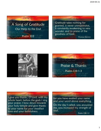 A Song of Gratitude  granted, is never unresponsive,  is constantly awakening to new  Our Help to