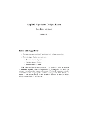 Applied Algorithm Design: Exam  Prof. Pietro Michiardi  SPRING 2013  Rules and suggestions  The