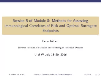Session 5 of Module 8: Methods for Assessing  Immunological Correlates of Risk and Optimal