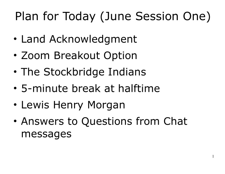 plan for today june session one