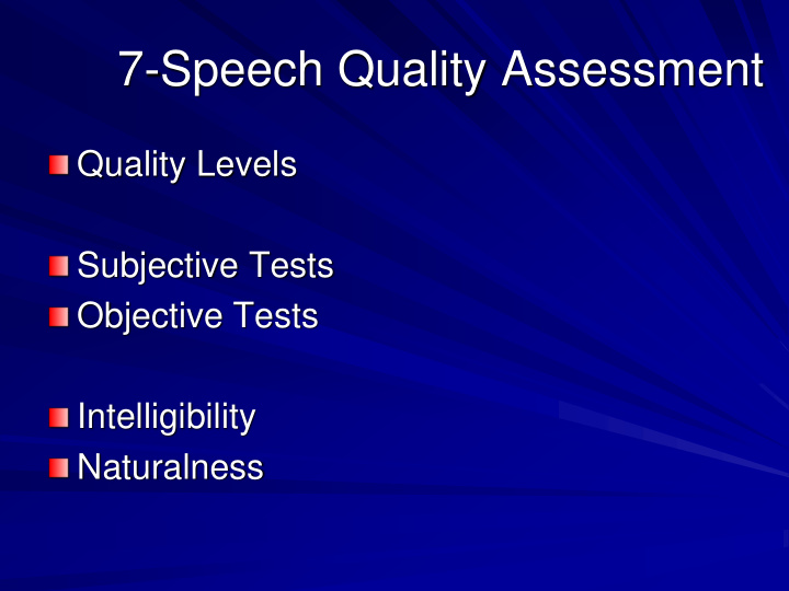 7 speech quality assessment