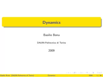 Dynamics  Basilio Bona  DAUIN-Politecnico di Torino  2009  Basilio Bona (DAUIN-Politecnico di