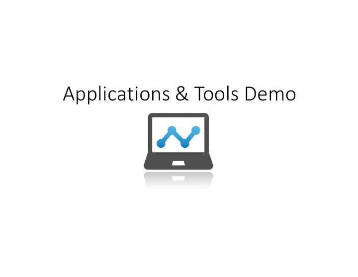 applications tools demo technology open source text