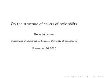 On the structure of covers of sofic shifts  Rune Johansen  Department of Mathematical Sciences,