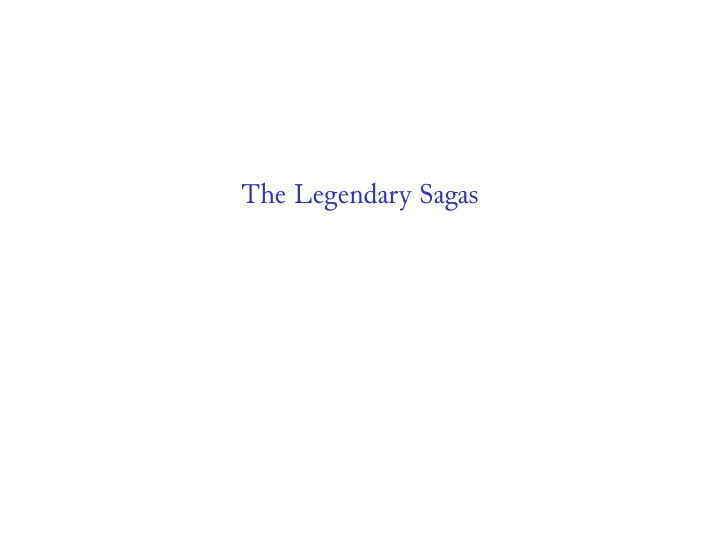 the legendary sagas