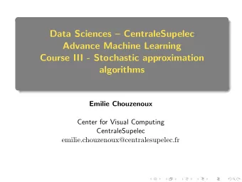 Data Sciences  CentraleSupelec  Advance Machine Learning  Course III - Stochastic approximation